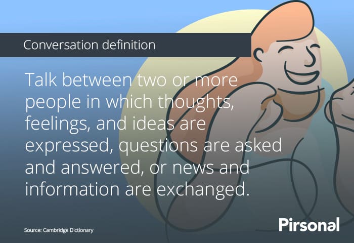 Definición de conversación que ayuda a definir qué es el marketing personalizado.