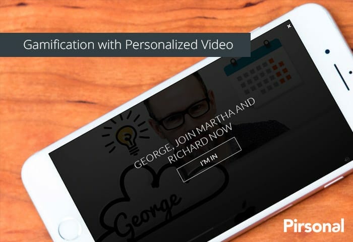 Gamification with personalized video example