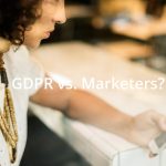 ¿GDPR vs. Marketers?