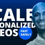 Scale personalized videos fast and safely